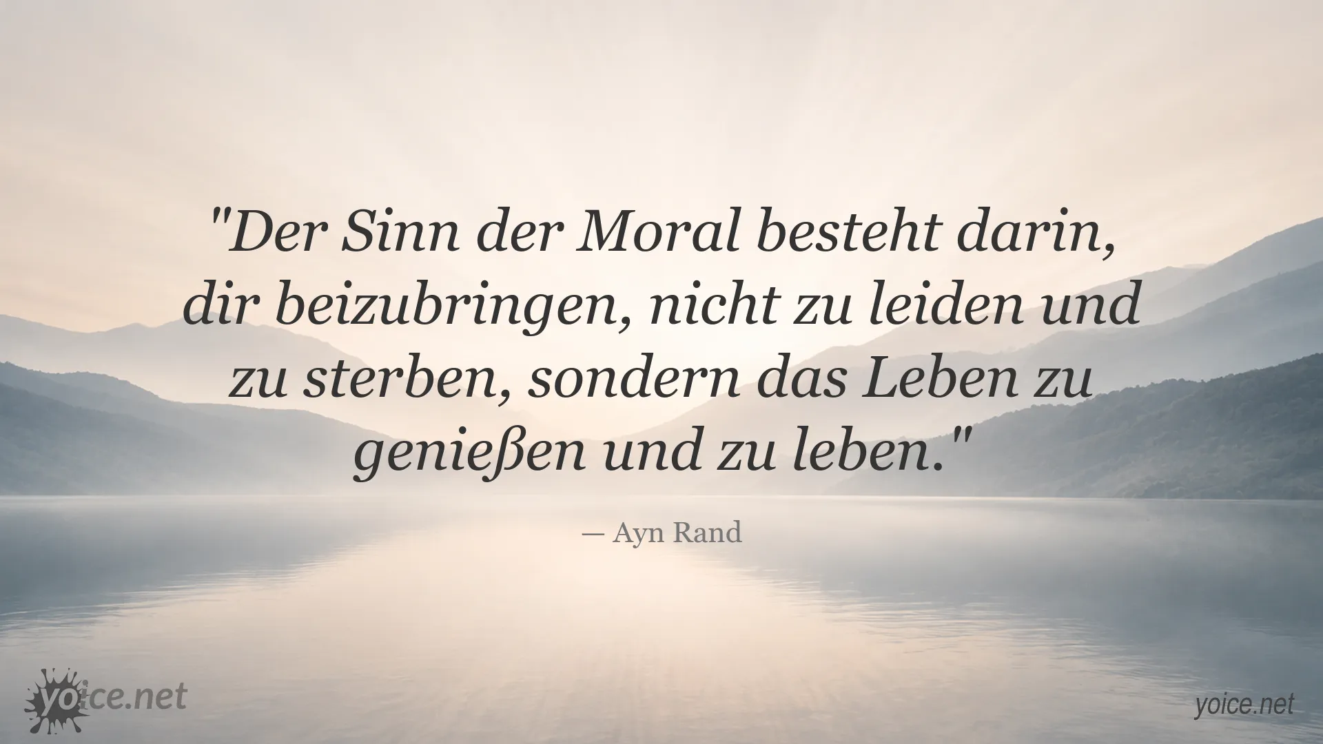 Ayn Rand Zitat über Moral, Lebensfreude und das bewusste Leben