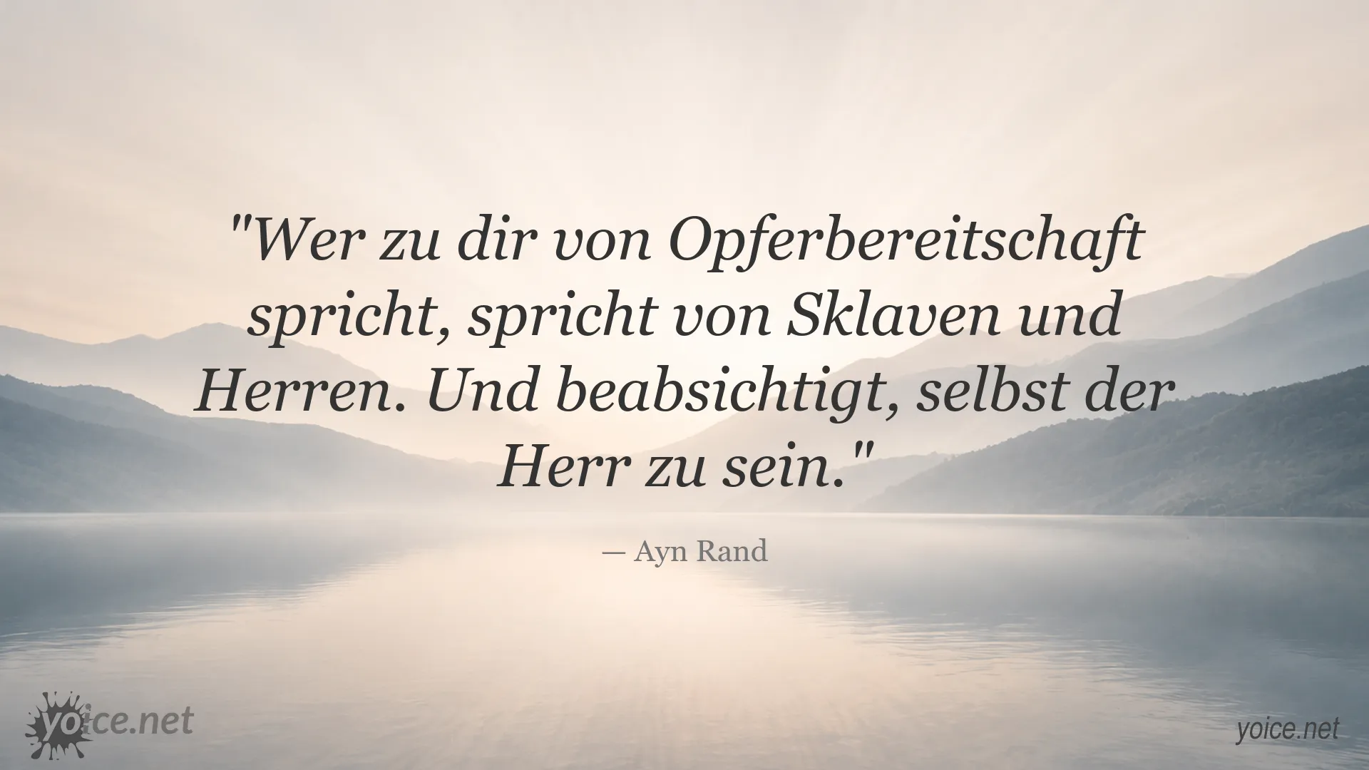 Ayn Rand Zitat über Opferbereitschaft, Macht und das Verhältnis von Sklaven und Herren