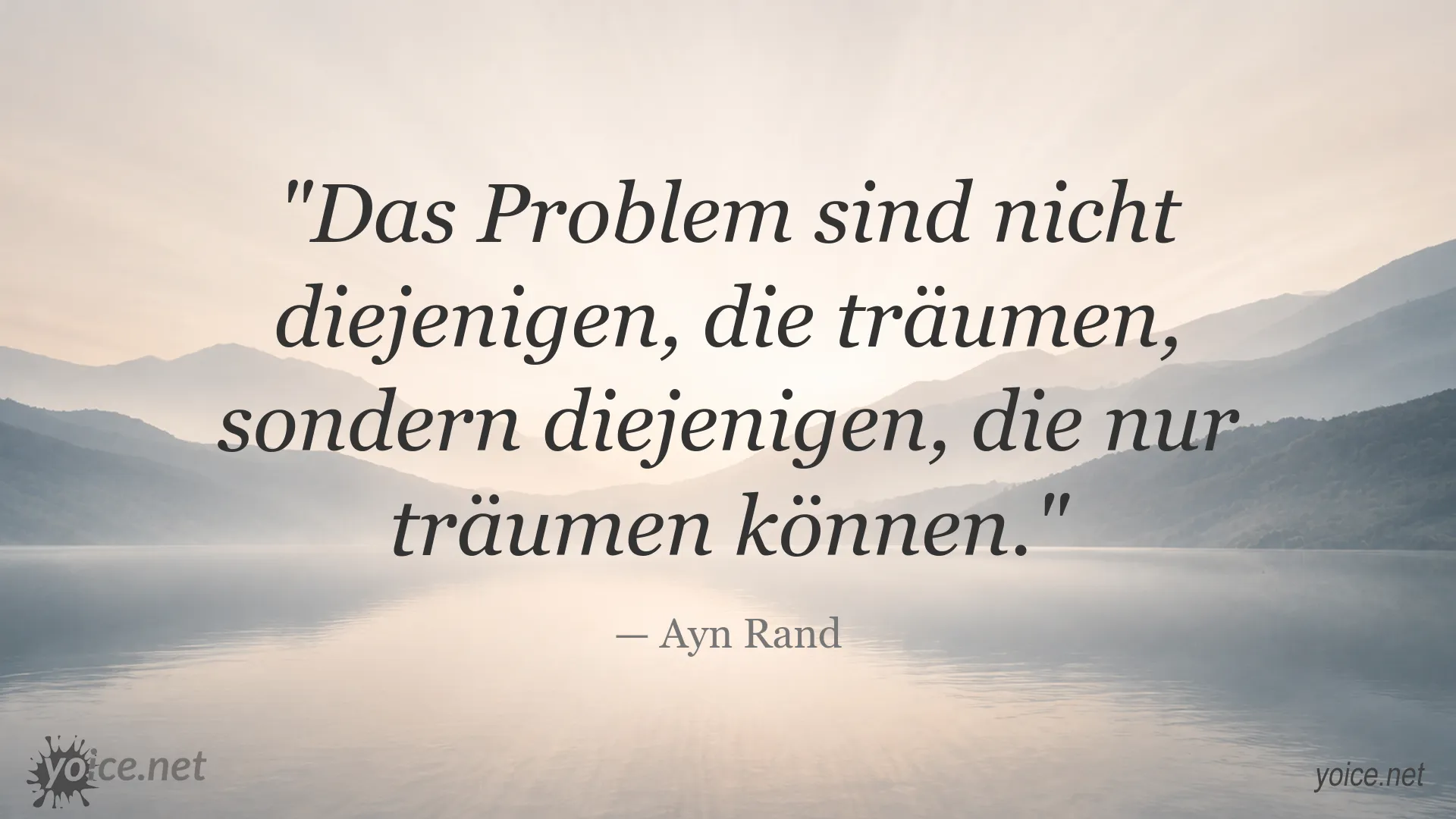 Zitatgrafik von Ayn Rand über Träume, Tatkraft und die Bedeutung des Handelns