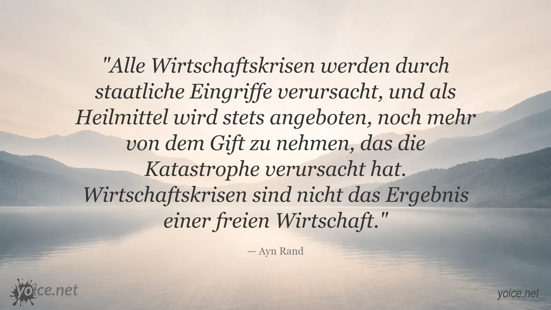 Ayn Rand Zitat über Wirtschaftskrisen und staatliche Eingriffe
