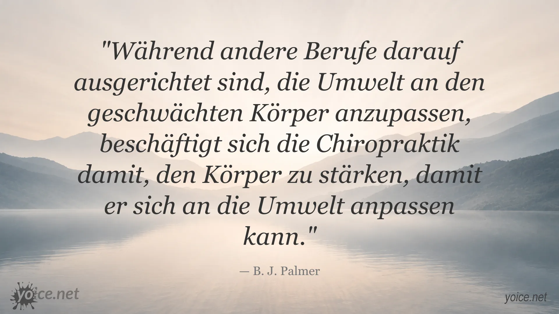 B. J. Palmer Zitat über Chiropraktik, körperliche Stärke und Anpassungsfähigkeit