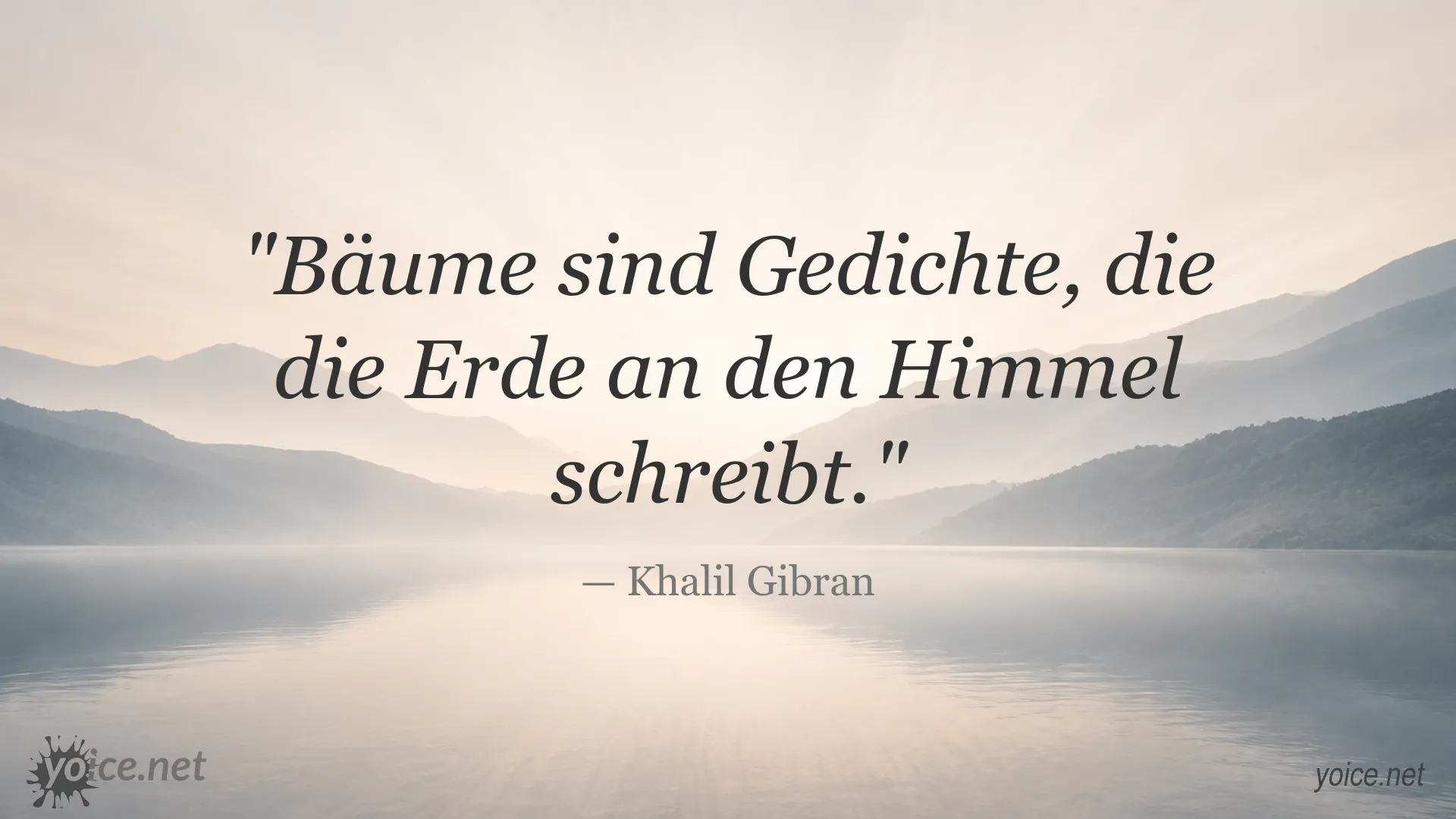 Zitatbild von Khalil Gibran zum Thema Bäume und Natur