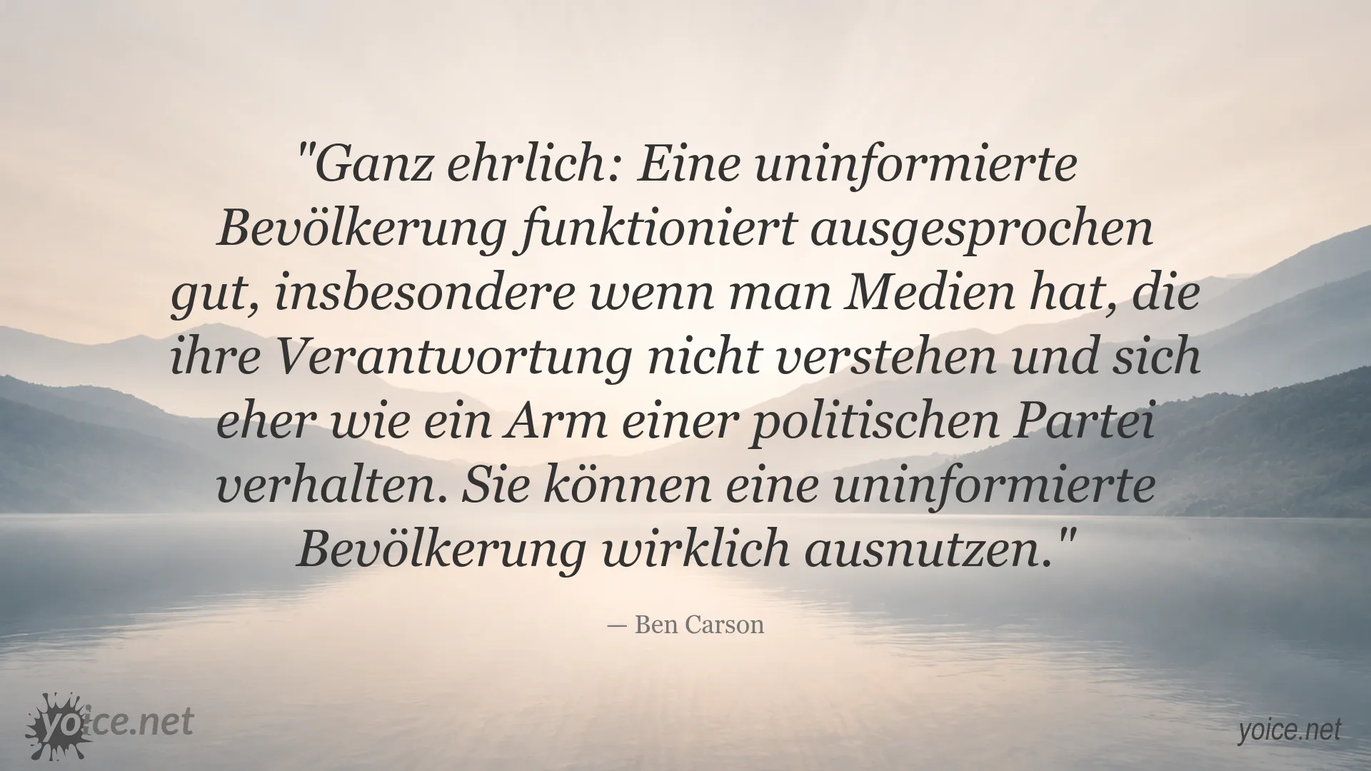 Zitatgrafik von Ben Carson über uninformierte Bevölkerung und die Verantwortung der Medien