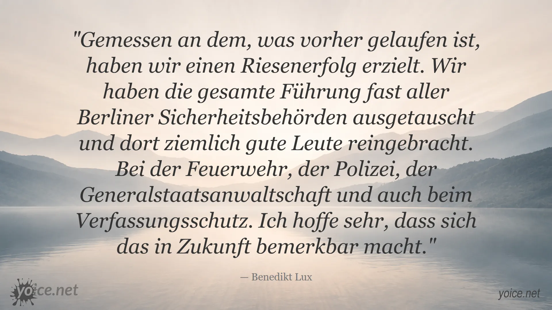 Zitat von Benedikt Lux über den Austausch der Führung in Berliner Sicherheitsbehörden