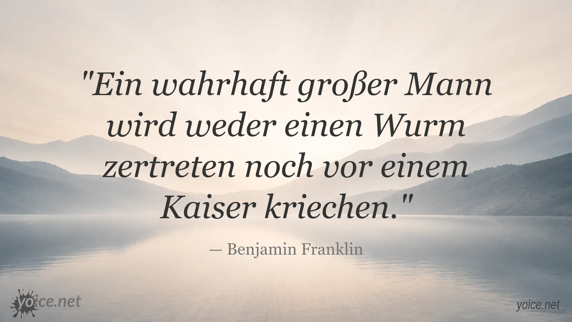 Inspirierendes Zitatbild von Benjamin Franklin über wahre Größe und Würde