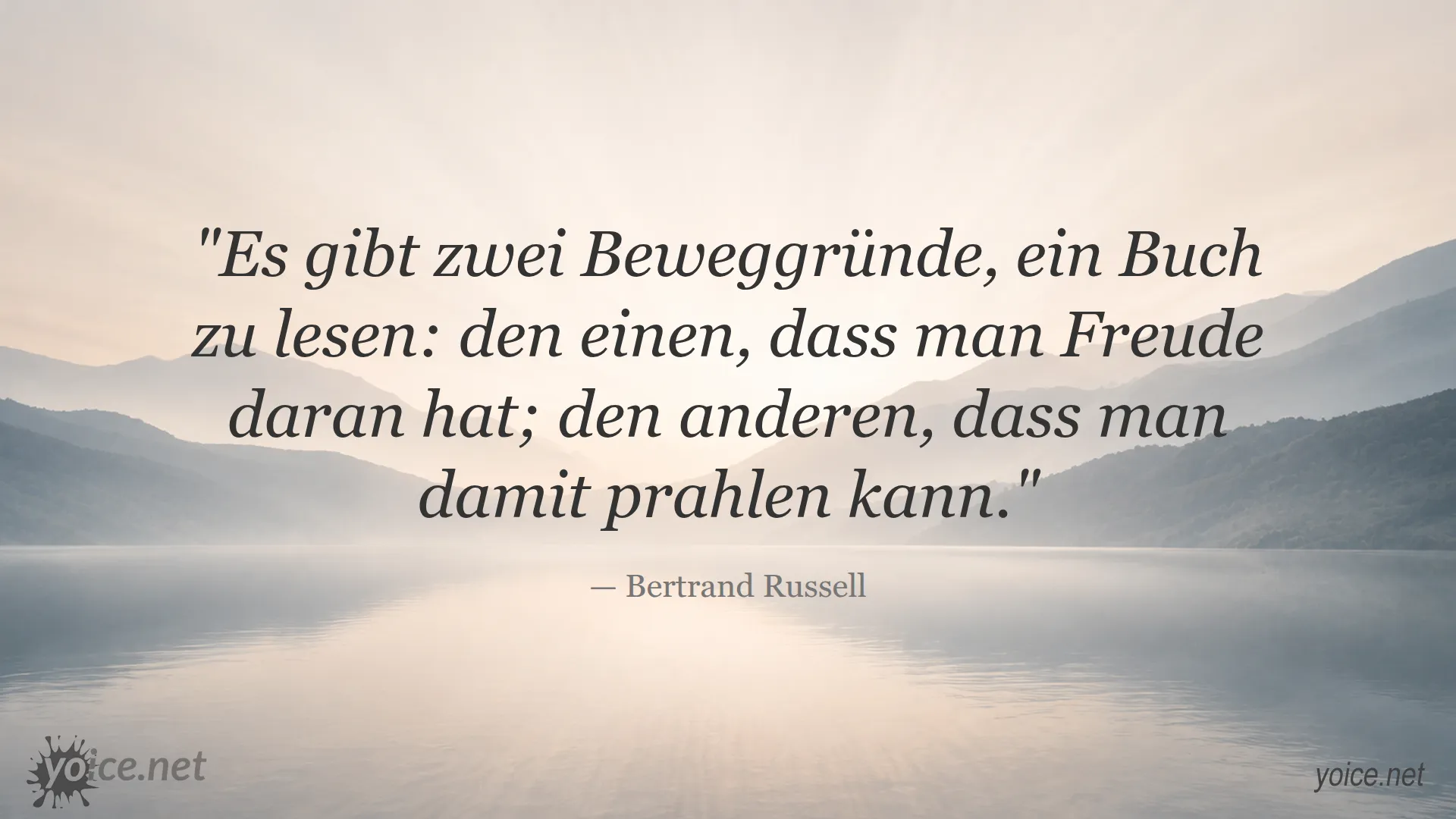 Zitat von Bertrand Russell über die zwei Beweggründe ein Buch zu lesen