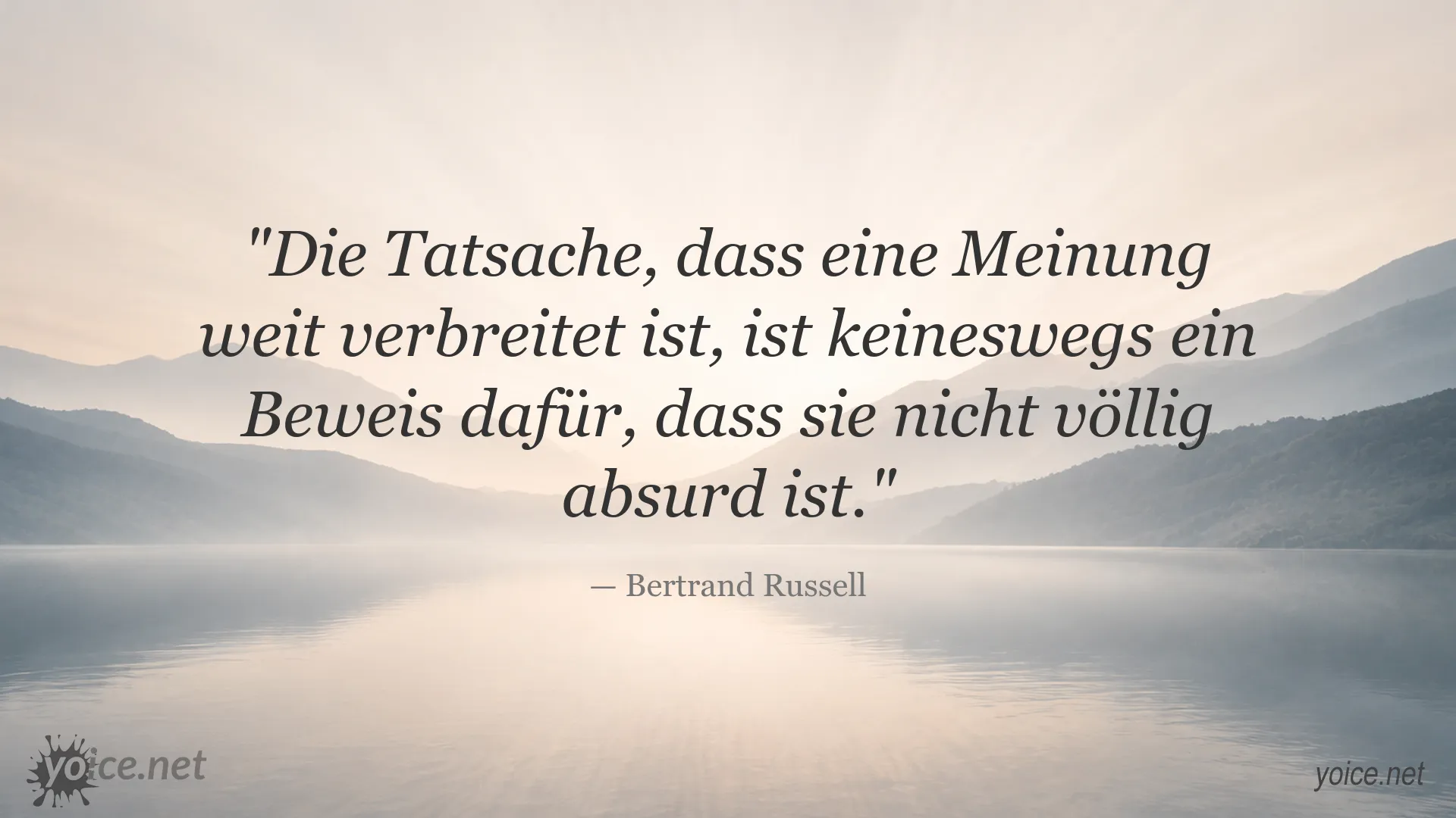 Zitatbild von Bertrand Russell über weit verbreitete Meinungen und ihre mögliche Absurdität