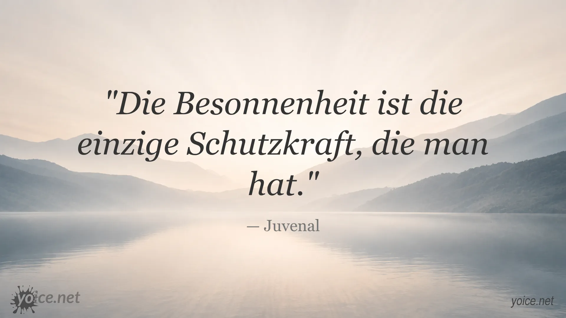 Zitate Bild mit dem Spruch von Juvenal über Besonnenheit als Schutzkraft