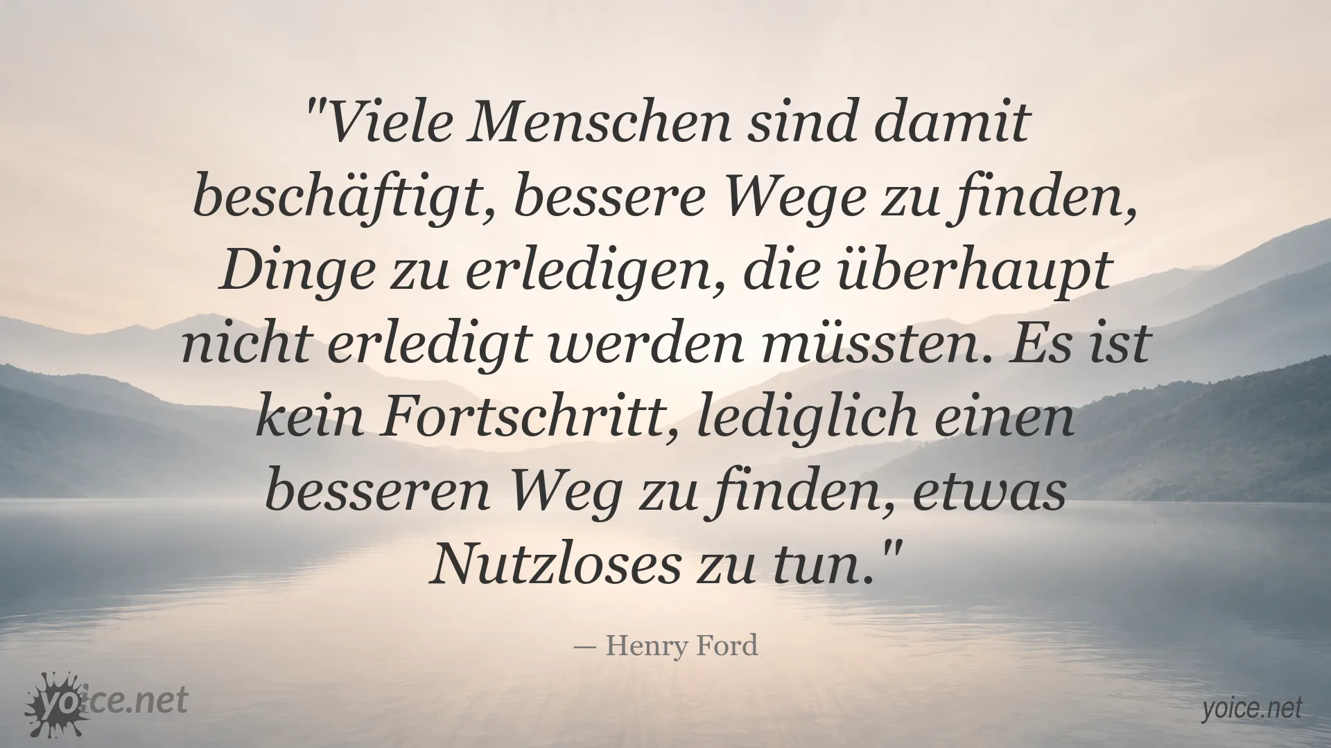 Zitatgrafik von Henry Ford über bessere Wege und unnötige Aufgaben