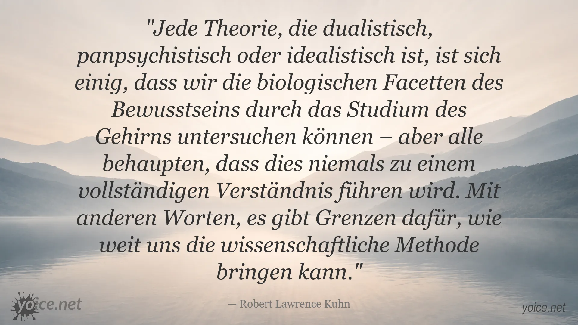 Zitatbild zu Bewusstsein und den Grenzen der Wissenschaft von Robert Lawrence Kuhn