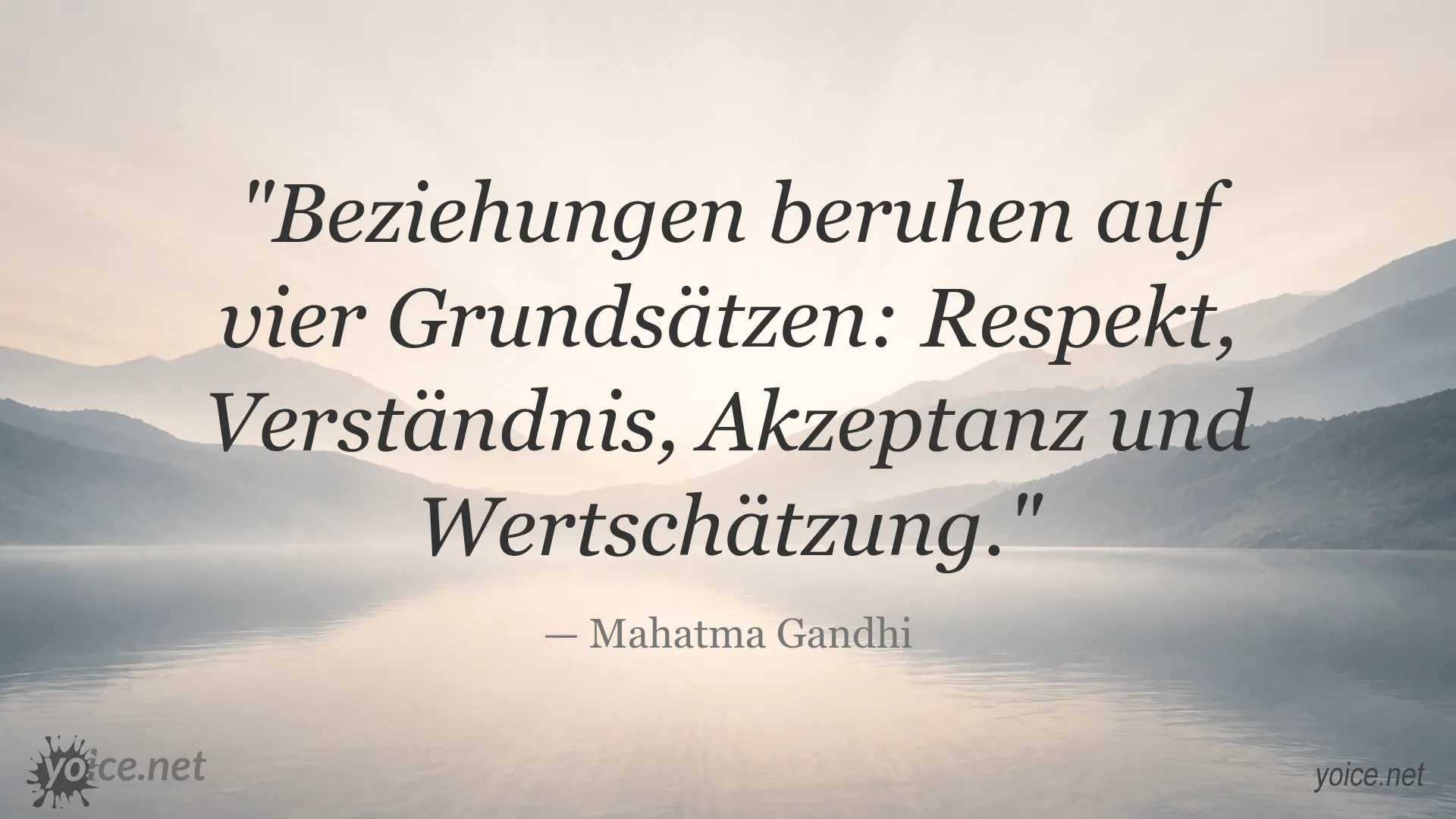 Zitatbild von Mahatma Gandhi über die Grundsätze gelingender Beziehungen