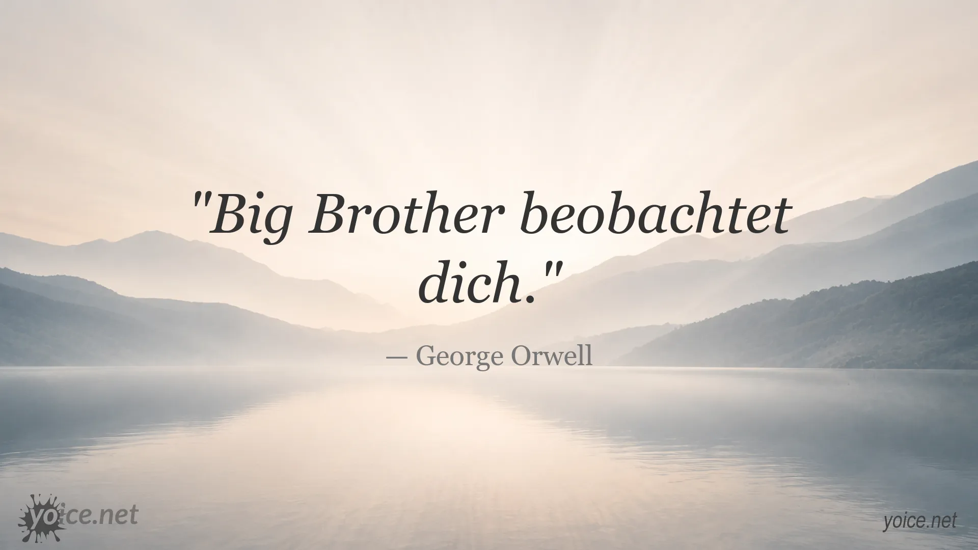 Zitatbild mit einem Zitat von George Orwell zum Thema Überwachung