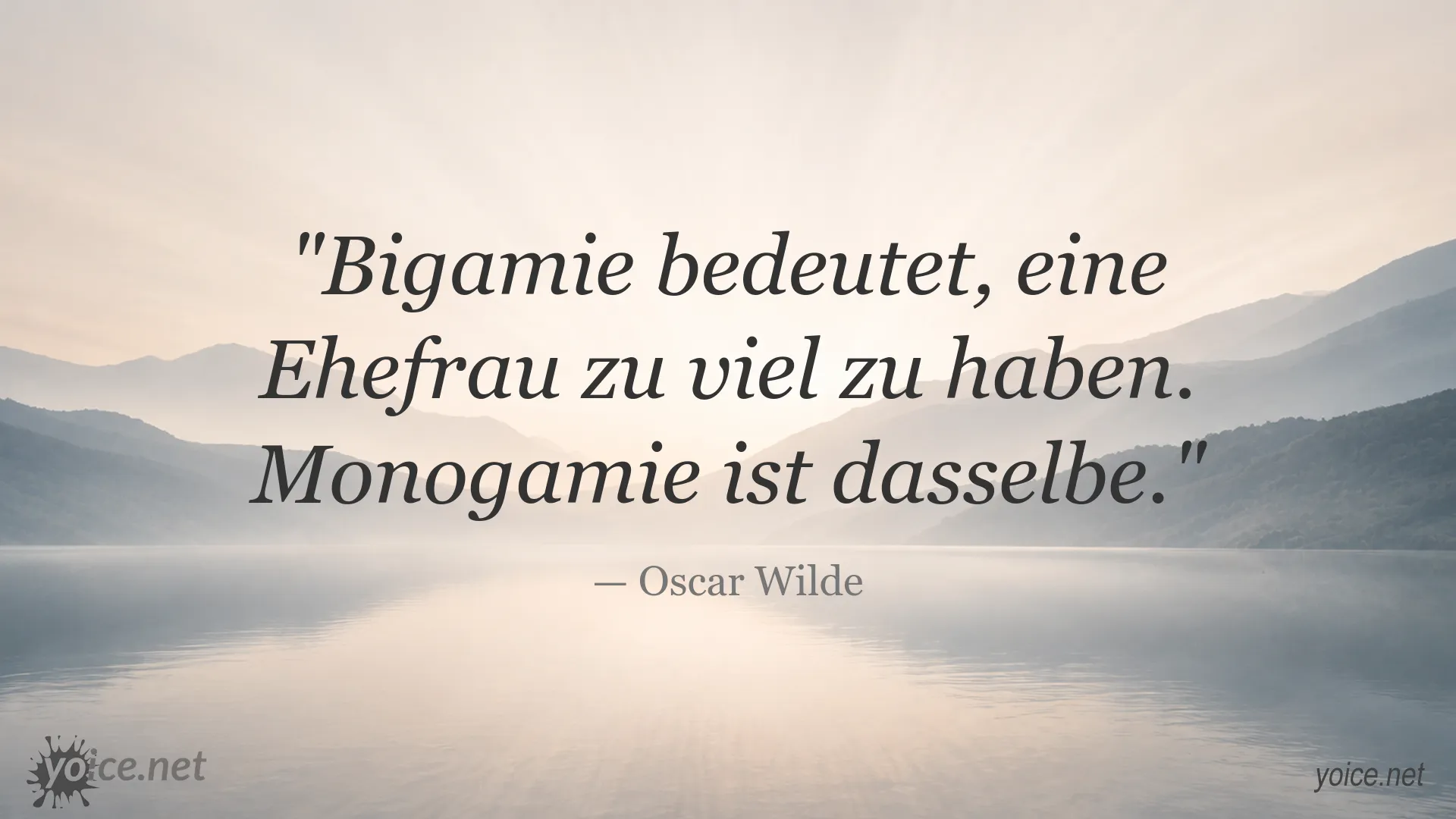 Oscar Wilde Zitat über Bigamie und Monogamie