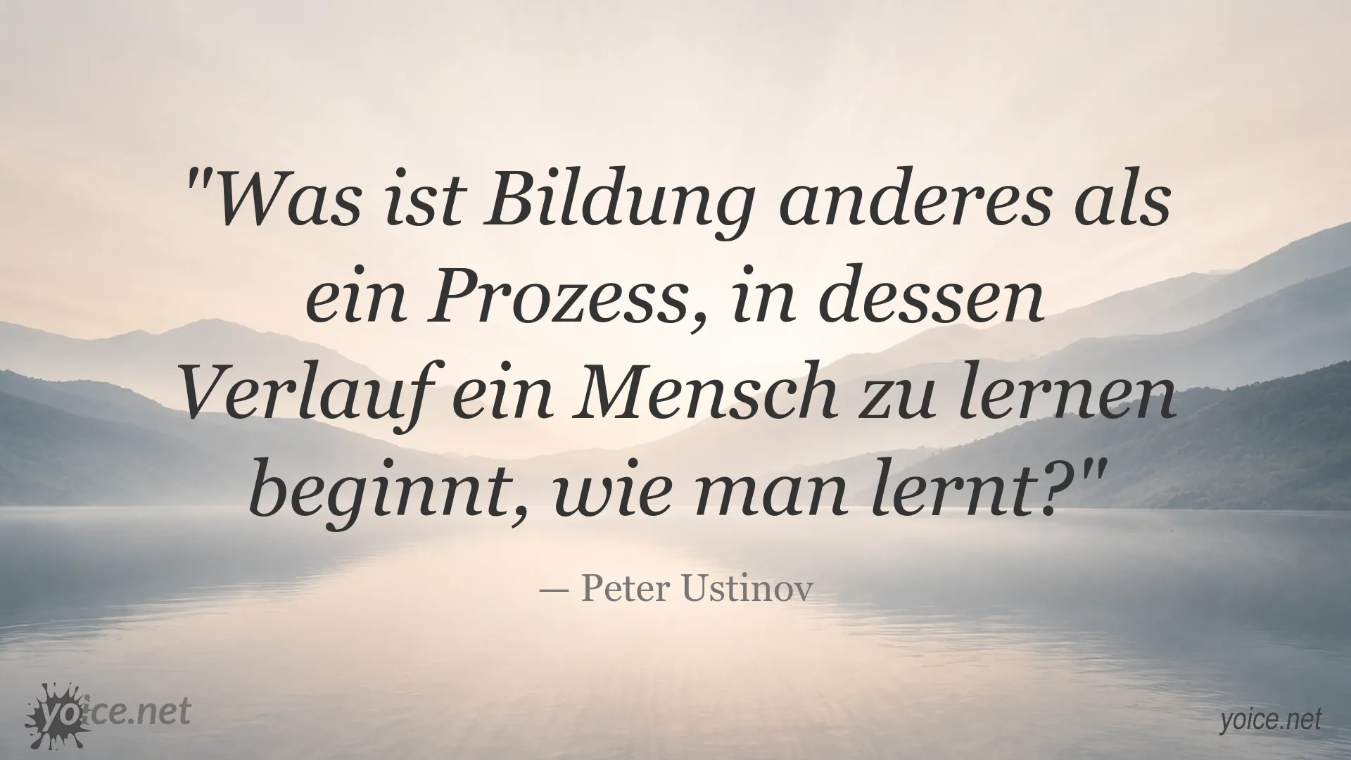 Zitatbild von Peter Ustinov zum Thema Bildung und Lernen
