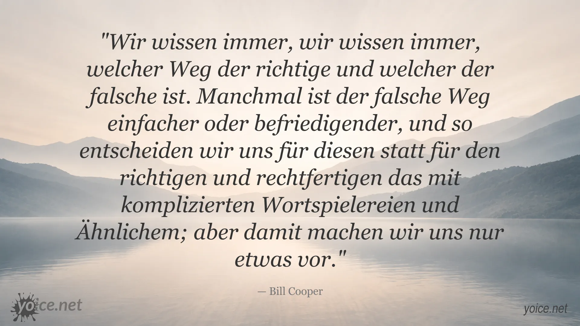 Zitatgrafik von Bill Cooper über die Wahl zwischen dem richtigen und dem falschen Weg