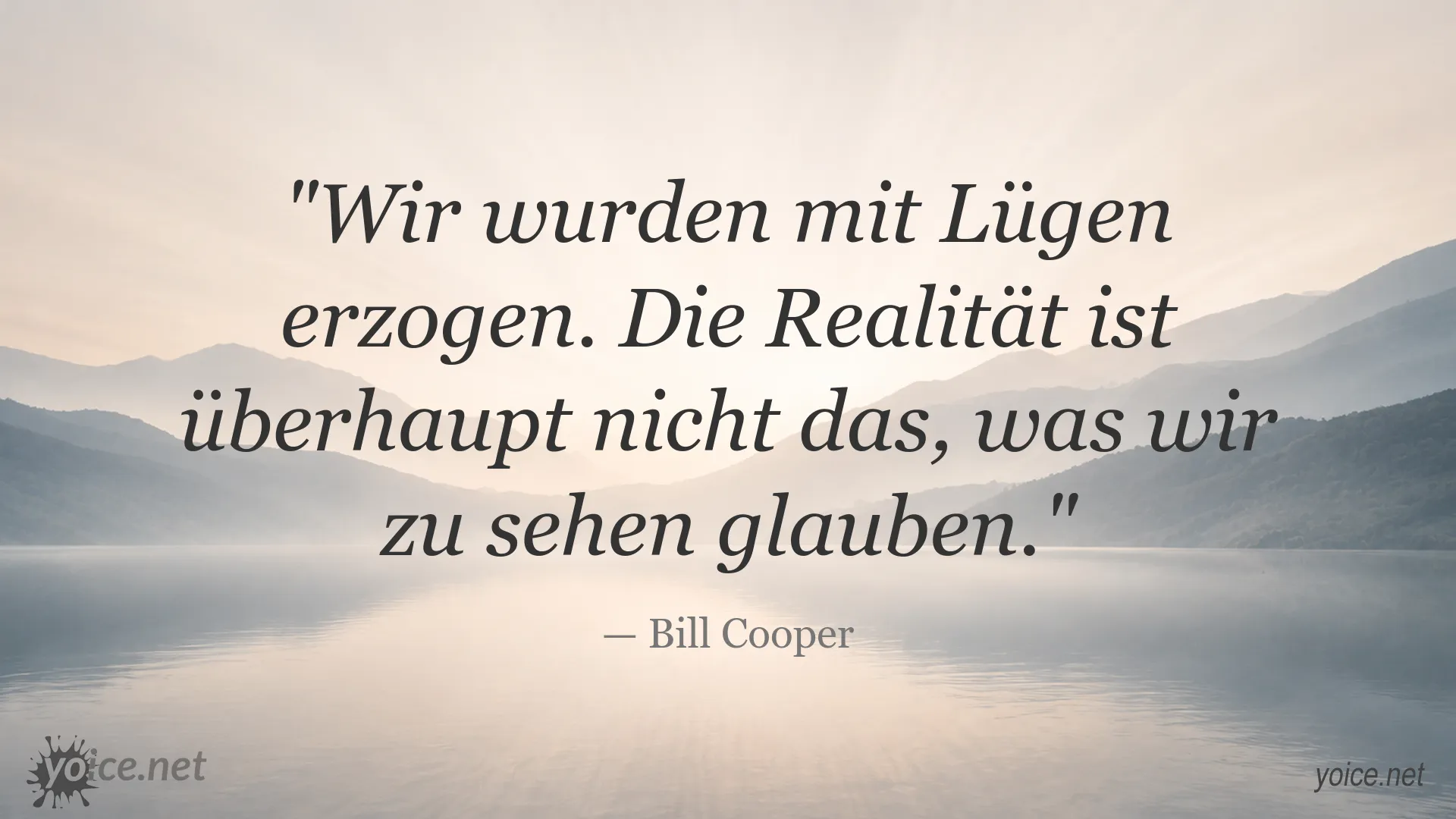 Zitat von Bill Cooper über Lügen und die Wahrnehmung der Realität