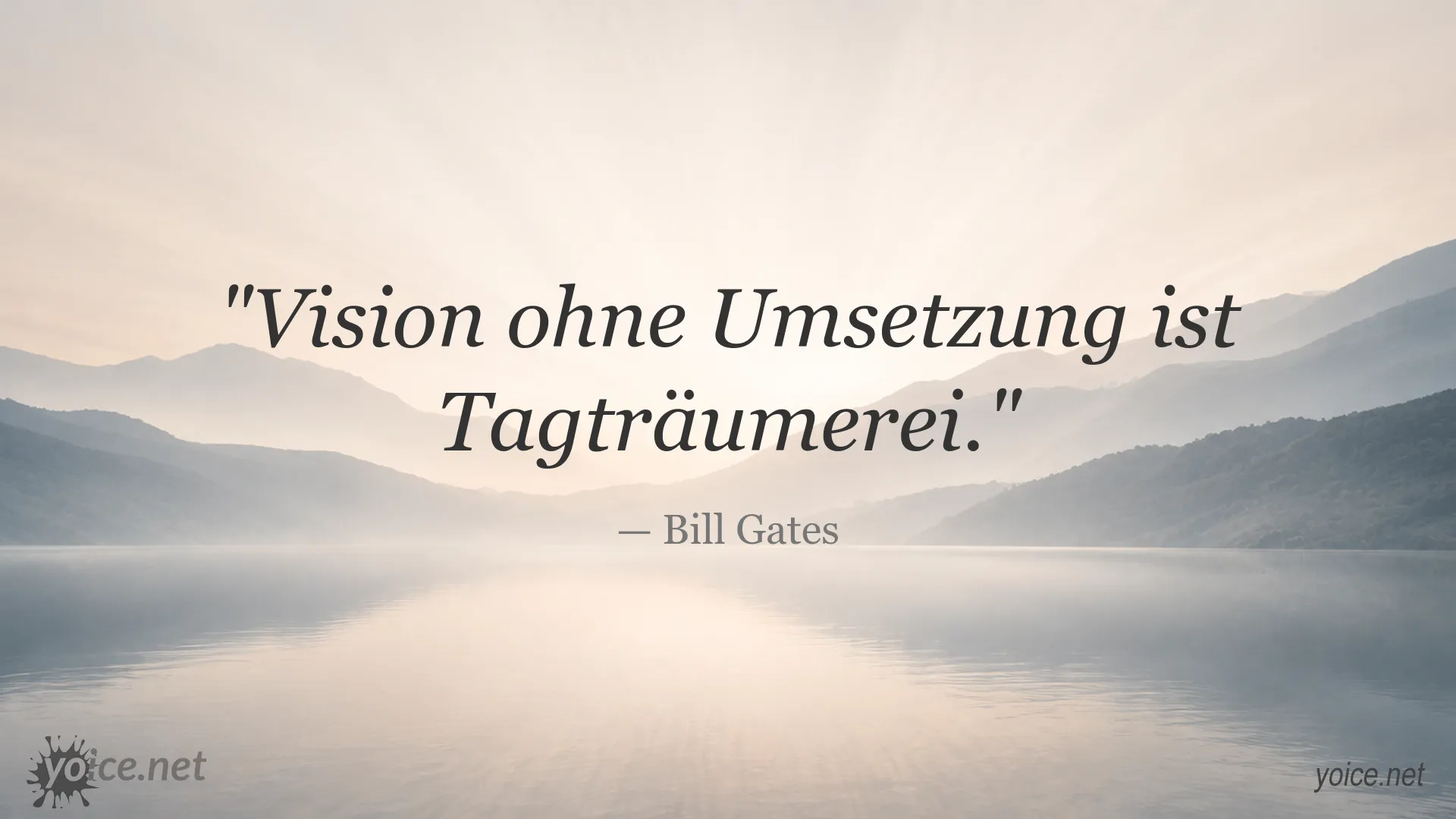 Bill Gates Zitat über die Bedeutung der Umsetzung von Visionen