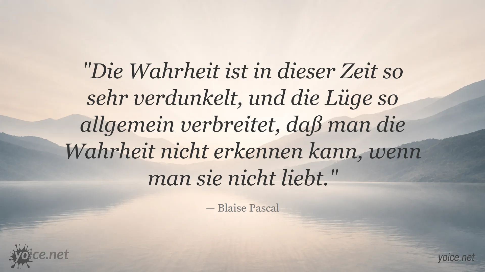 Zitat von Blaise Pascal über Wahrheit und Lüge in deutscher Sprache