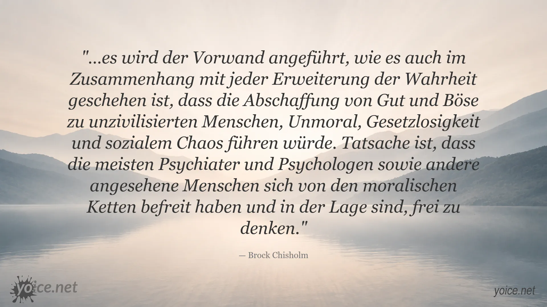 Brock Chisholm über Wahrheit, Moral und freies Denken