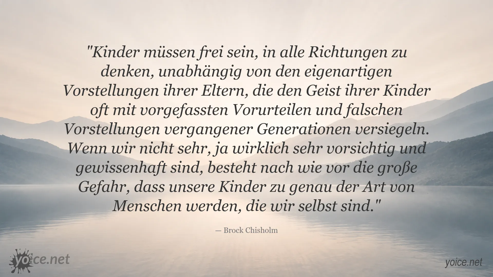 Zitat von Brock Chisholm über freies Denken und die Erziehung von Kindern