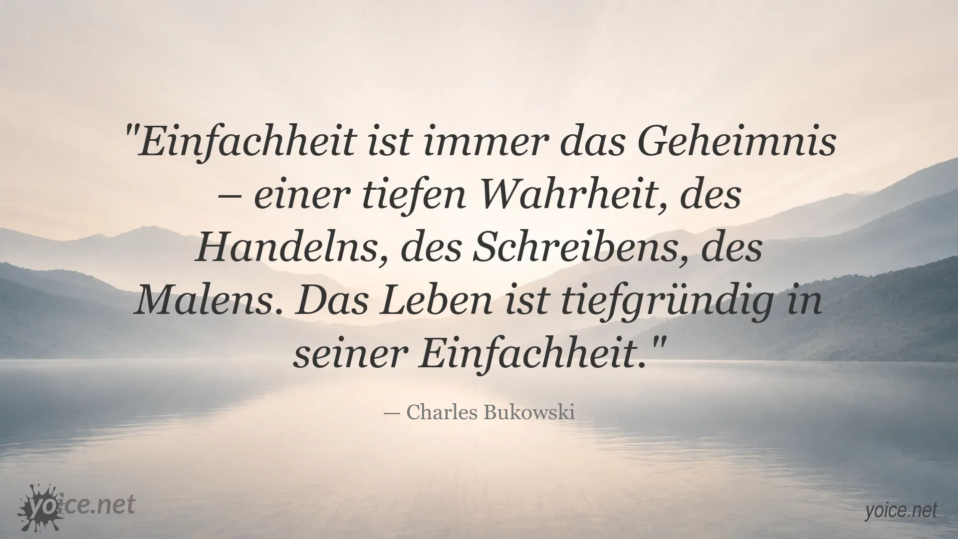 Zitatbild von Charles Bukowski über die Bedeutung von Einfachheit und Wahrheit