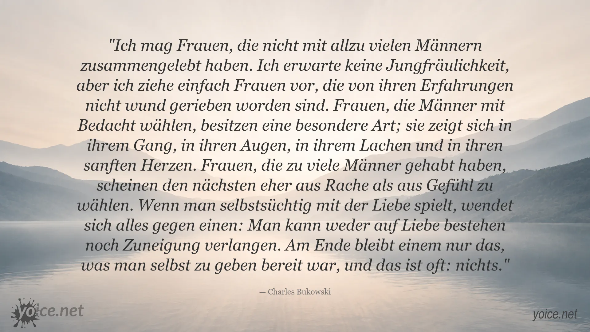 Zitat von Charles Bukowski über Liebe und Beziehungserfahrungen