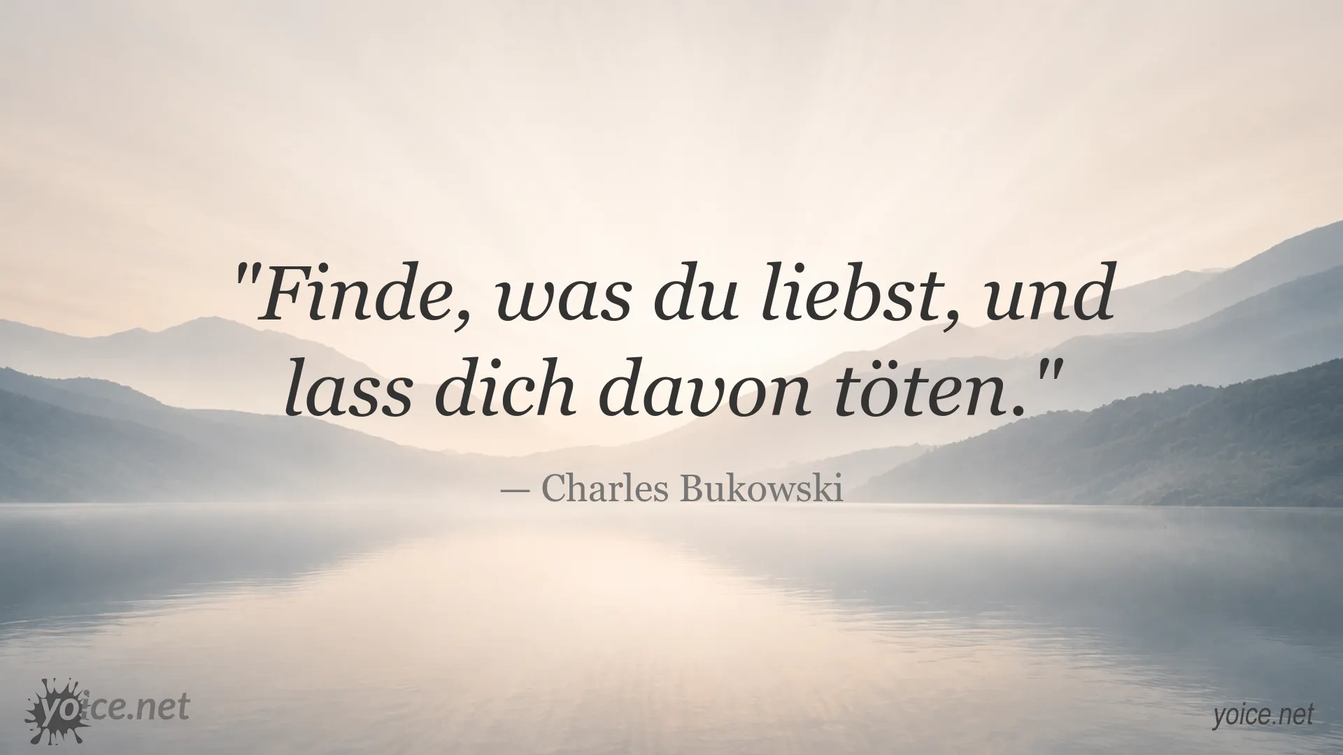 Inspirierende Zitatgrafik von Charles Bukowski