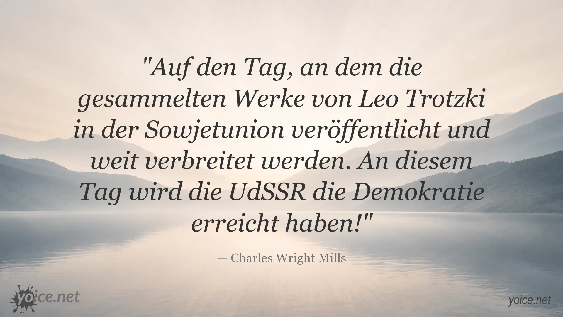 Zitatgrafik von Charles Wright Mills über Leo Trotzki und Demokratie in der UdSSR