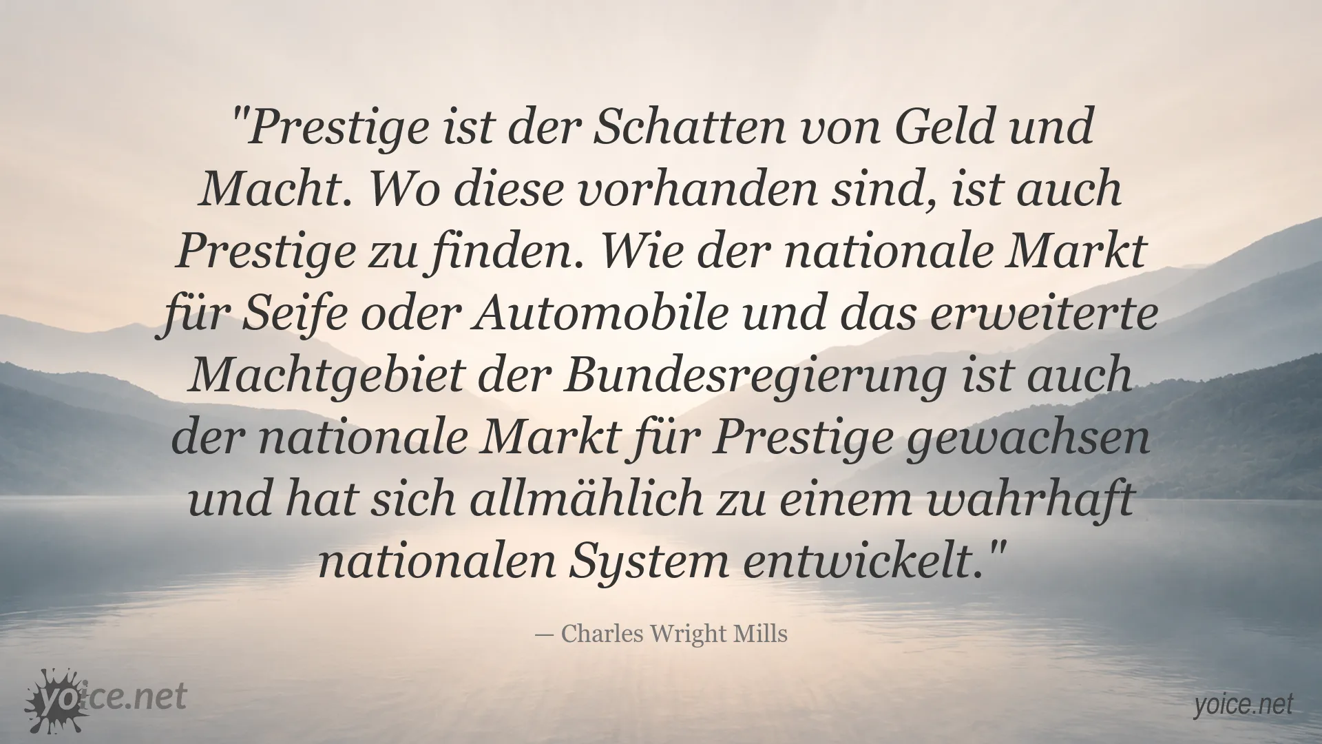 Zitatbild von Charles Wright Mills über den Zusammenhang von Prestige, Geld und Macht