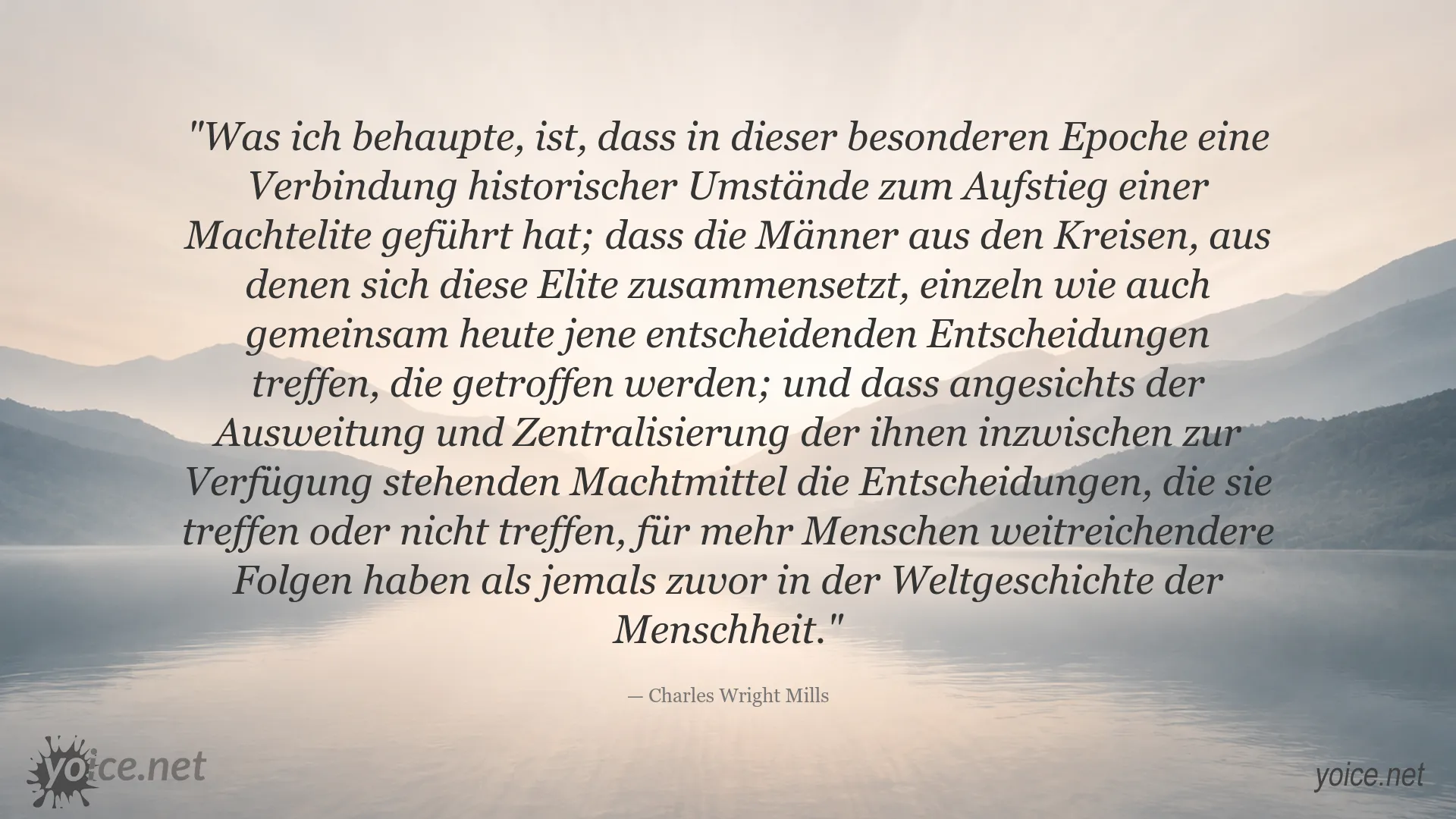 Zitatgrafik von Charles Wright Mills über historische Umstände und die Machtelite