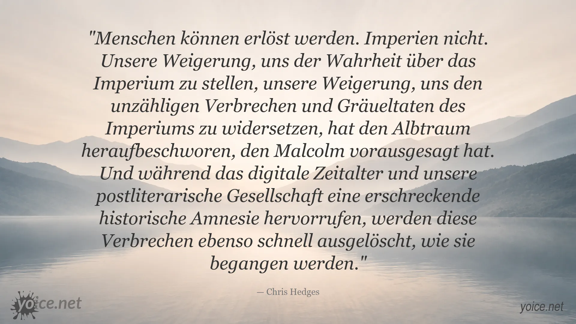 Zitatgrafik von Chris Hedges über Erlösung, Imperien und historische Amnesie