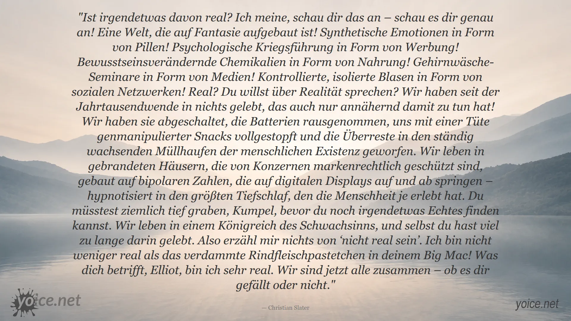 Christian Slater Zitat über die Wahrheit unserer Realität