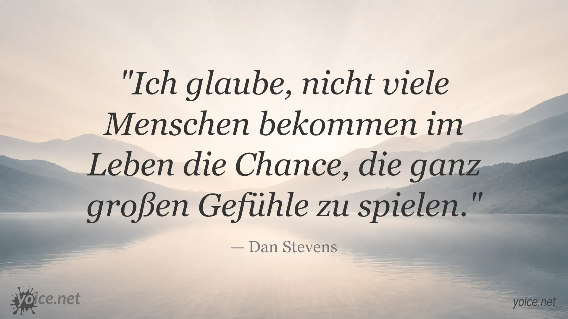 Zitatbild mit einem Zitat von Dan Stevens über große Gefühle im Leben