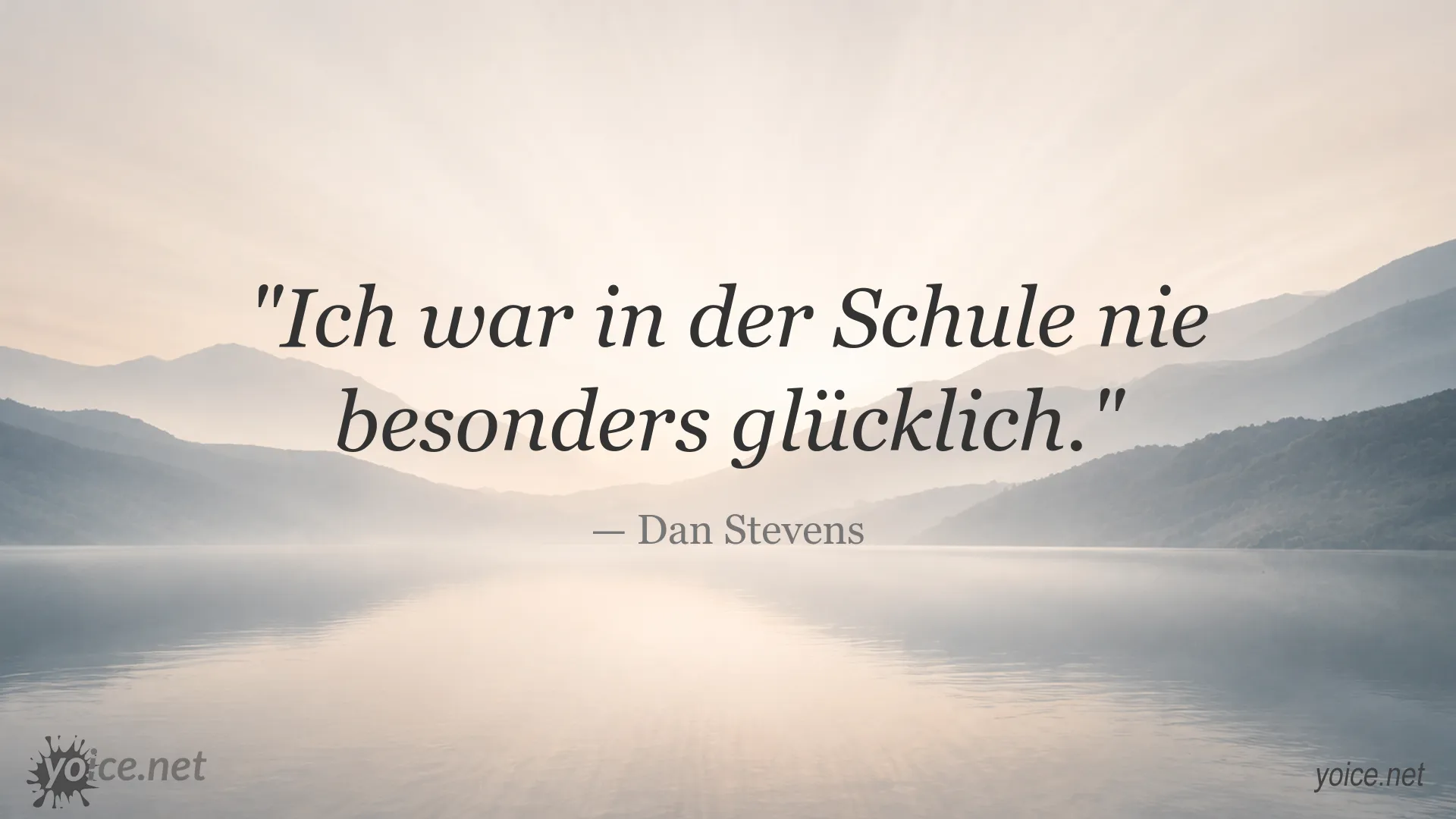 Zitatbild von Dan Stevens über seine Erfahrungen in der Schule