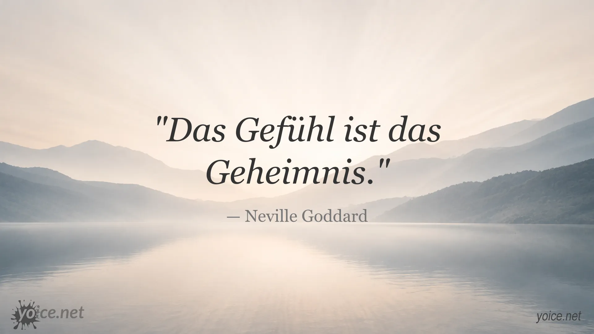 Inspirierendes Zitat von Neville Goddard über die Bedeutung des Gefühls
