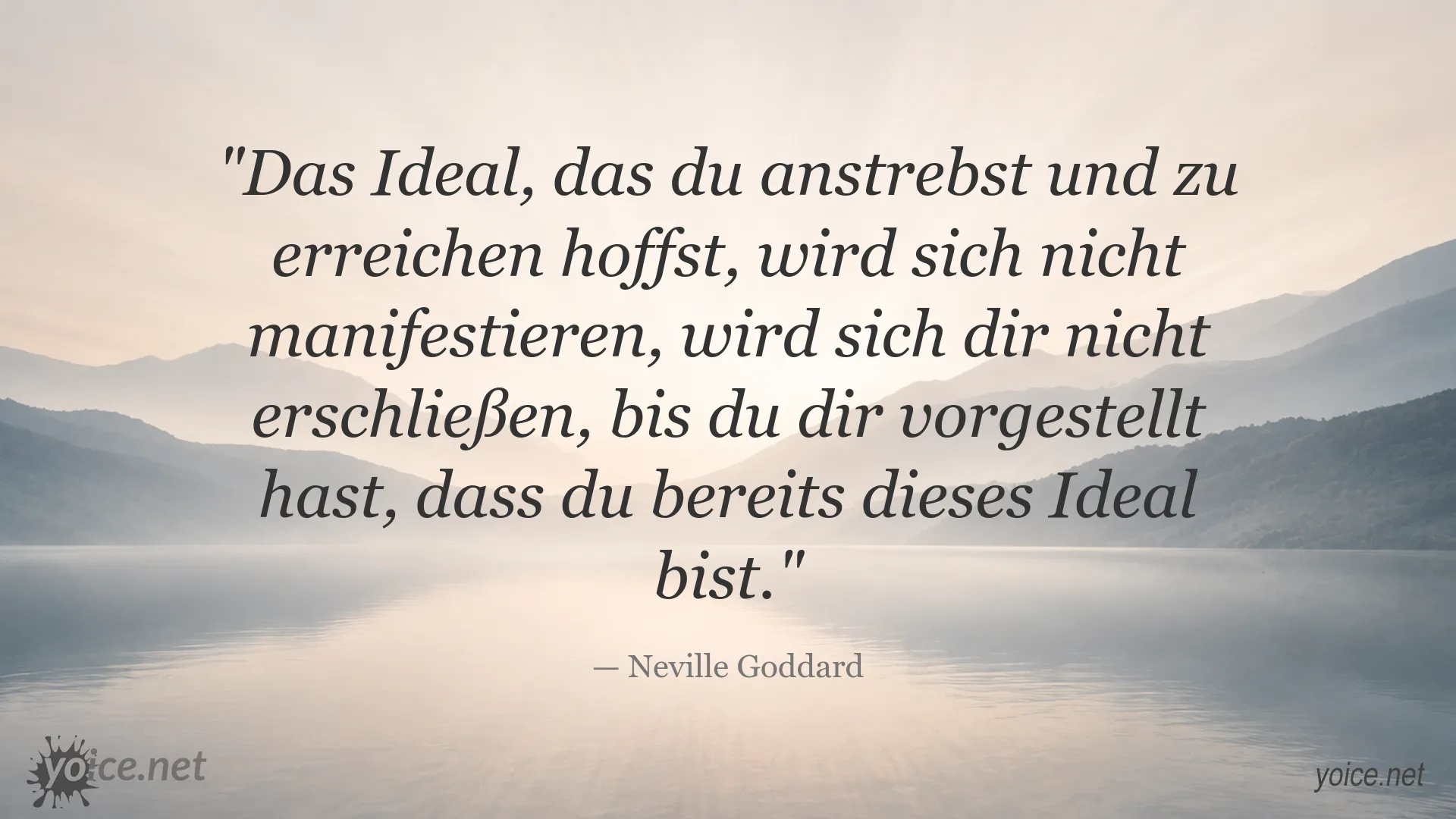Zitatbild mit einem Zitat von Neville Goddard über das Manifestieren des eigenen Ideals
