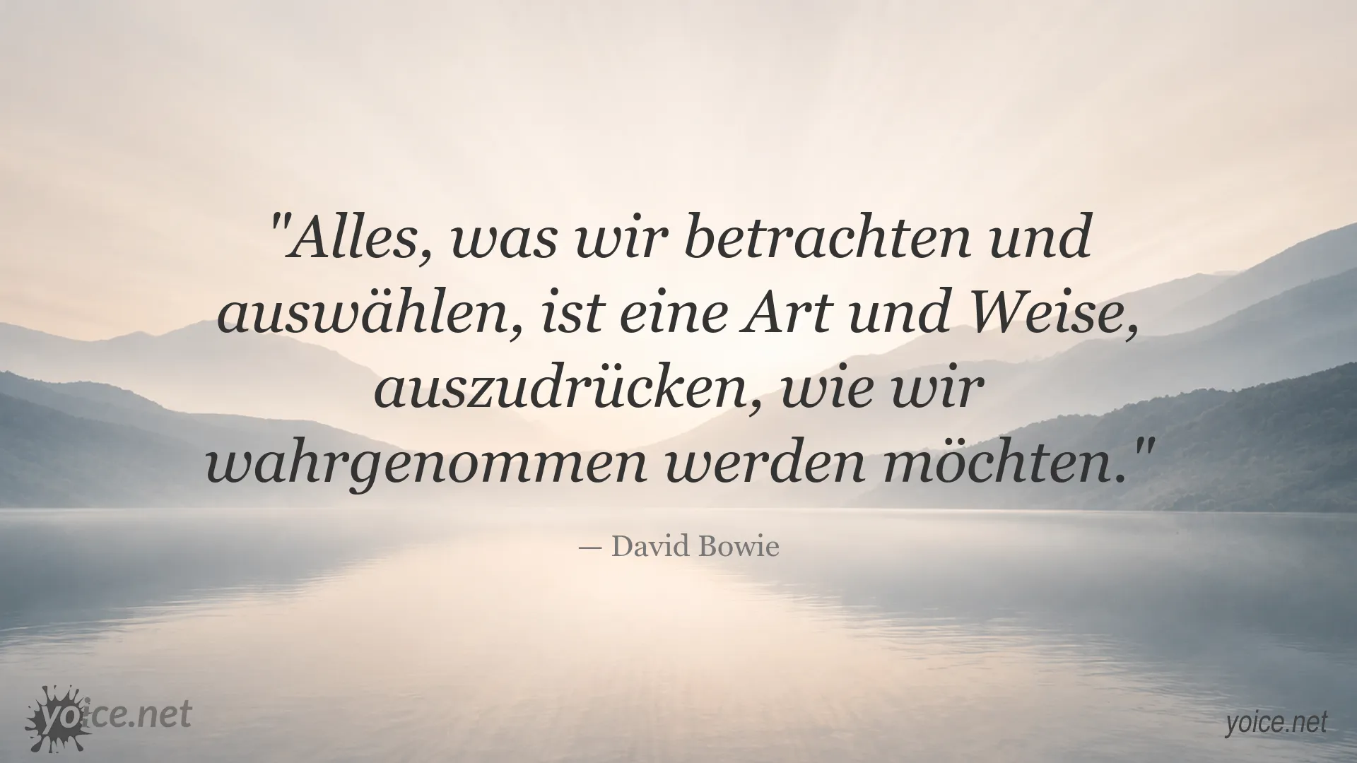 Zitatgrafik von David Bowie über Ausdruck und die gewünschte Wahrnehmung