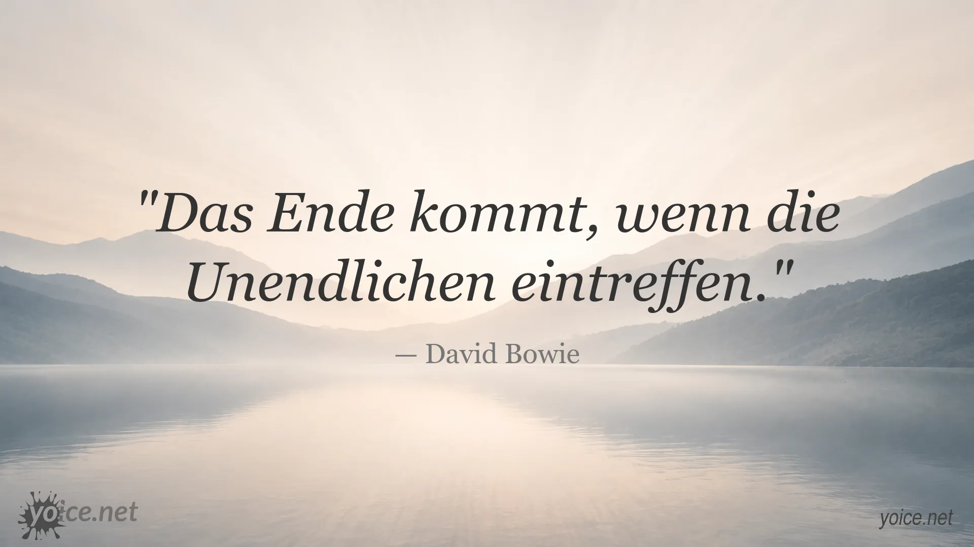 Zitatbild mit einem Zitat von David Bowie über das Ende und die Unendlichkeit