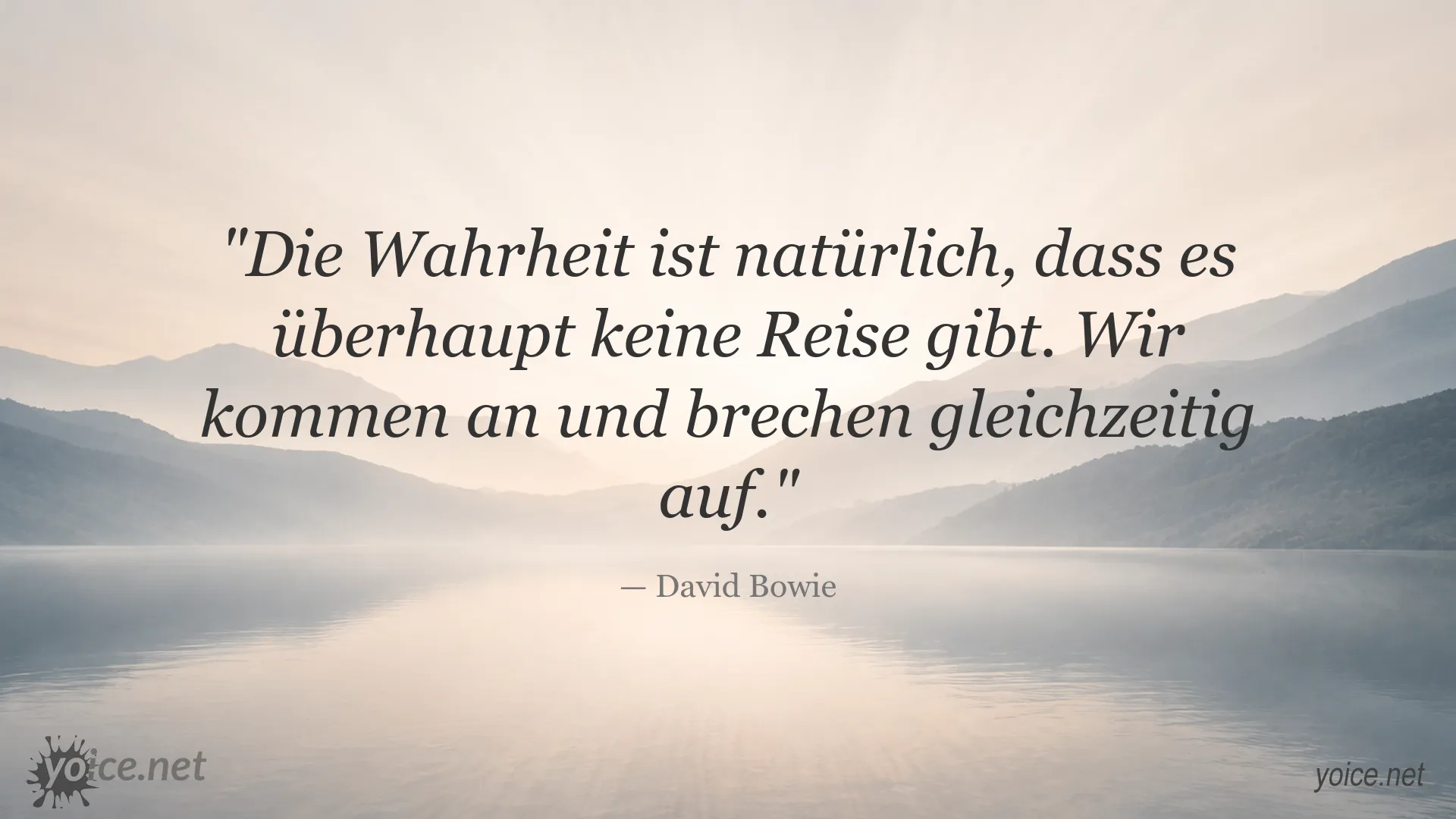 Philosophisches Zitat von David Bowie über Wahrheit und Reise