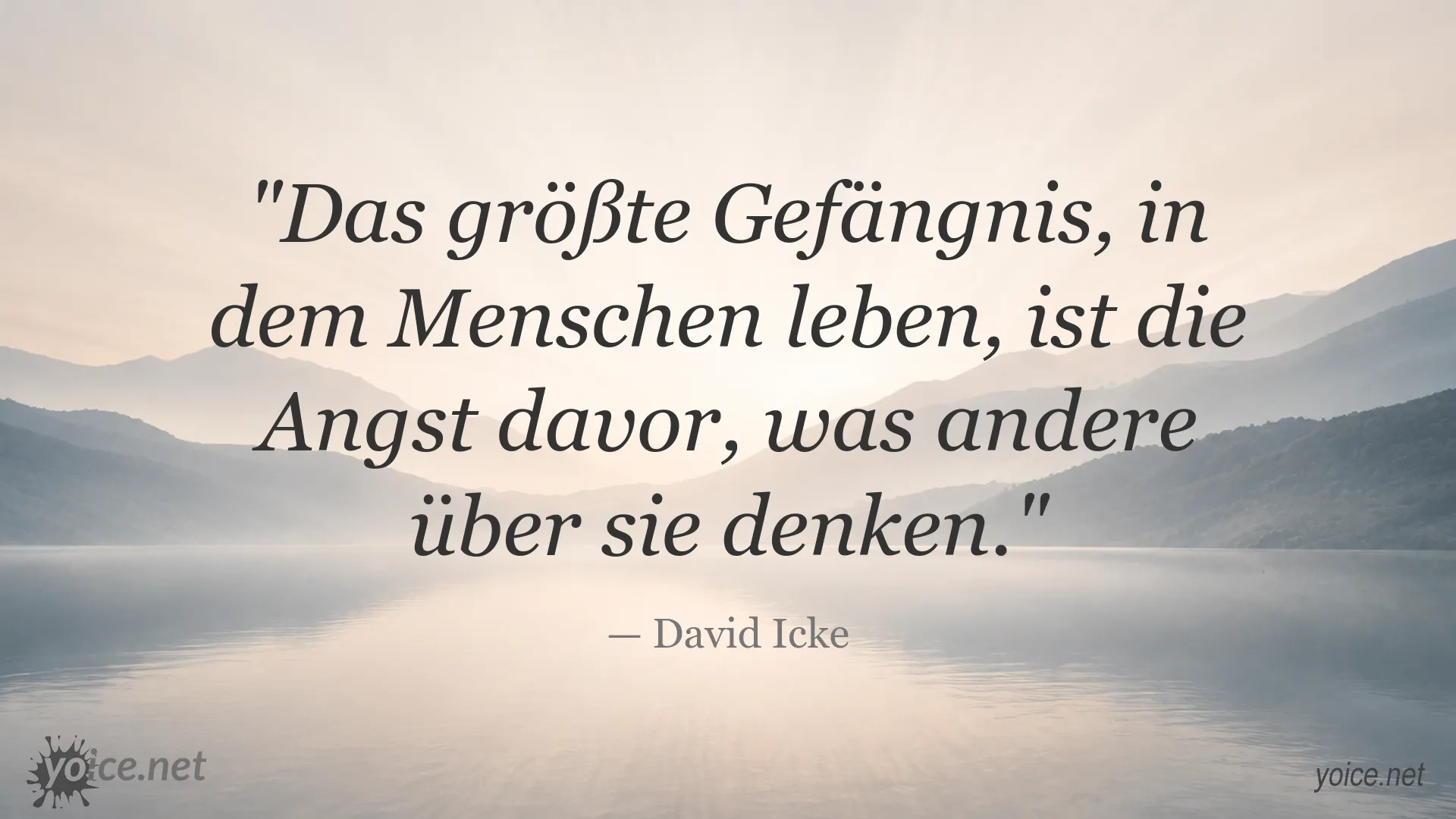 Zitatgrafik von David Icke über Angst, die Meinung anderer und persönliche Freiheit