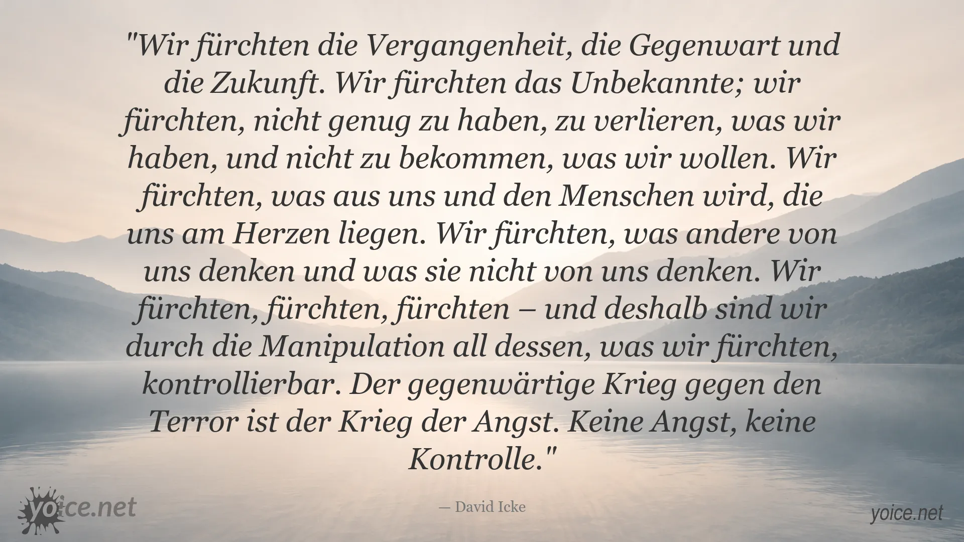 Zitat von David Icke über Angst, Manipulation und Kontrolle