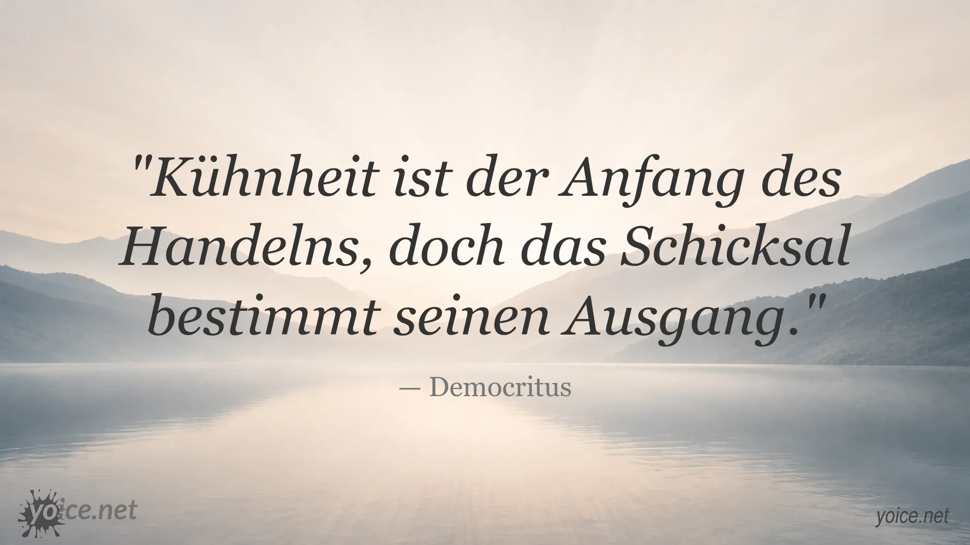 Zitat von Democritus über Kühnheit und Schicksal