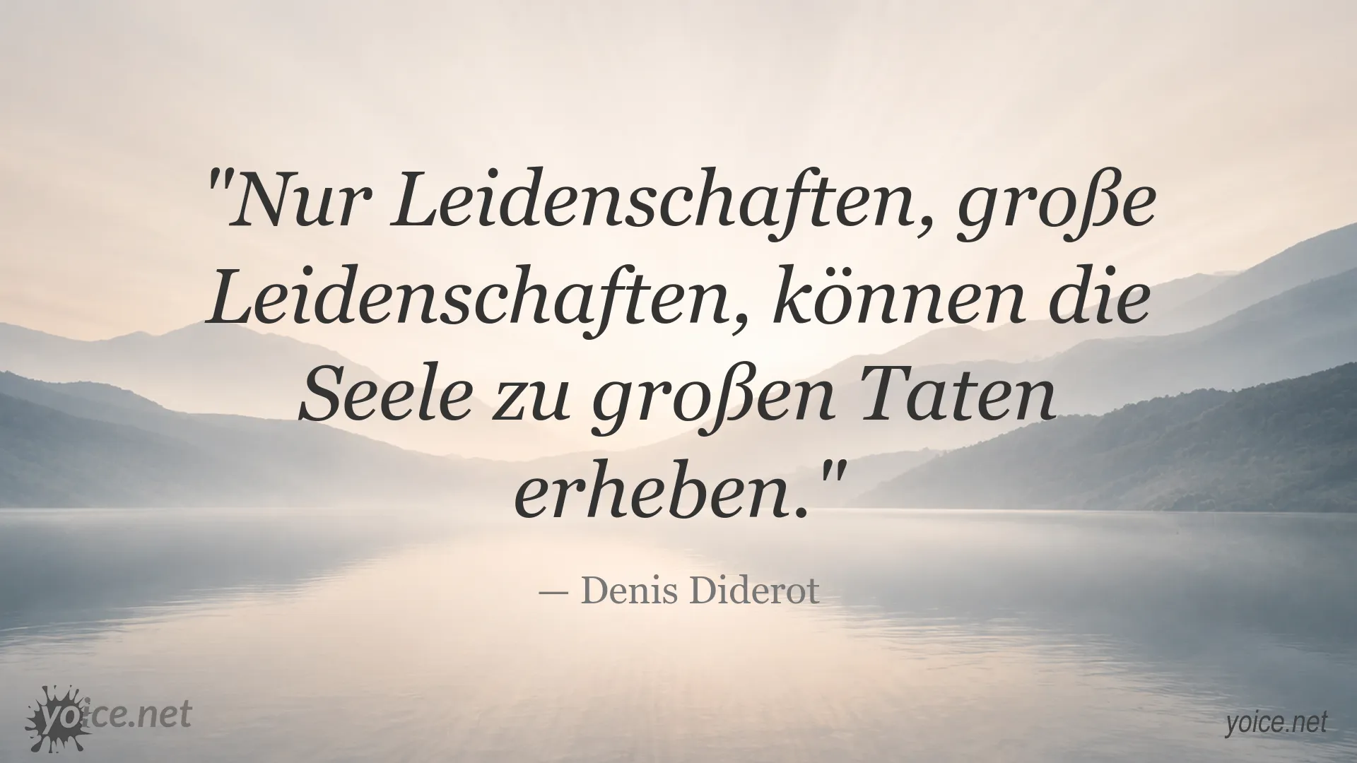 Zitatbild mit einem Denis-Diderot-Zitat über Leidenschaften und große Taten