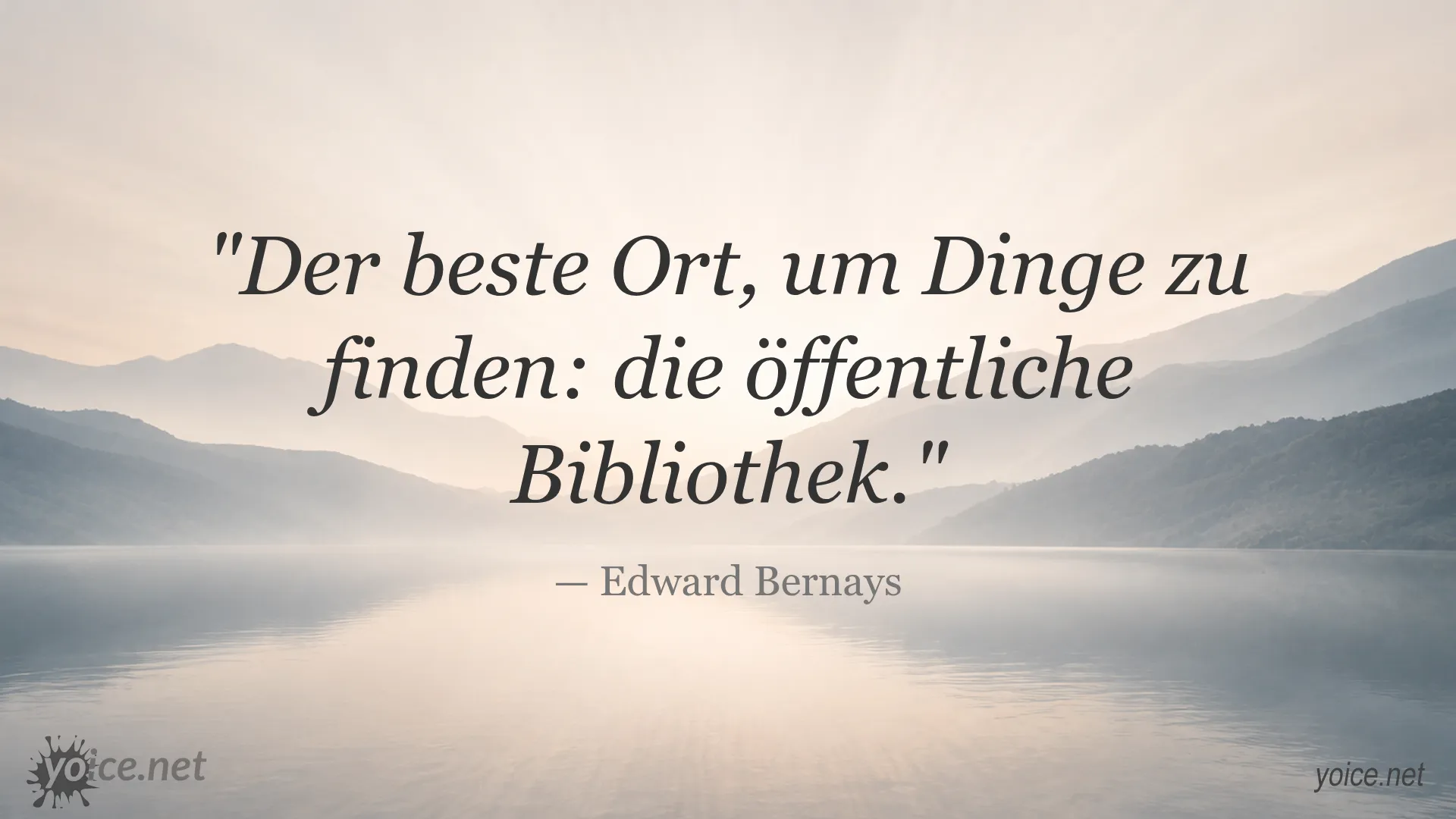 Zitat von Edward Bernays über den besten Ort zum Finden