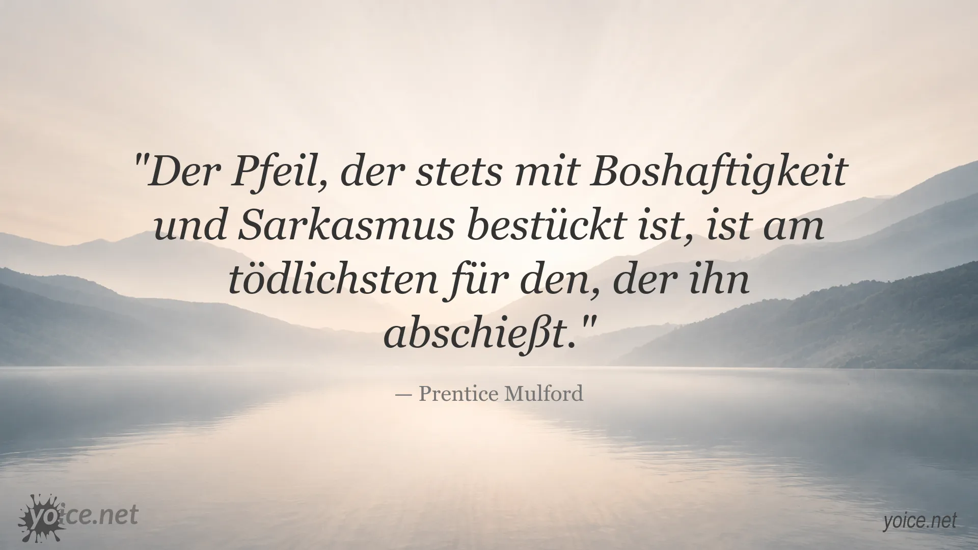 Zitat von Prentice Mulford über Boshaftigkeit und Sarkasmus