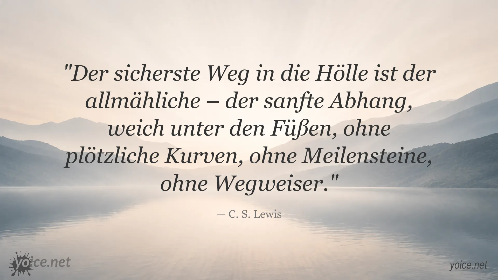 Zitatbild von C. S. Lewis über den sichersten Weg in die Hölle