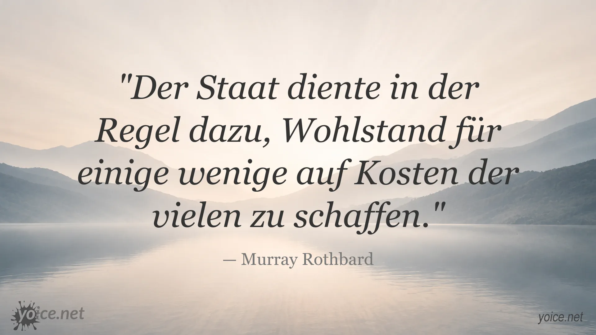 Zitatgrafik zum Thema Staat und Wohlstand von Murray Rothbard