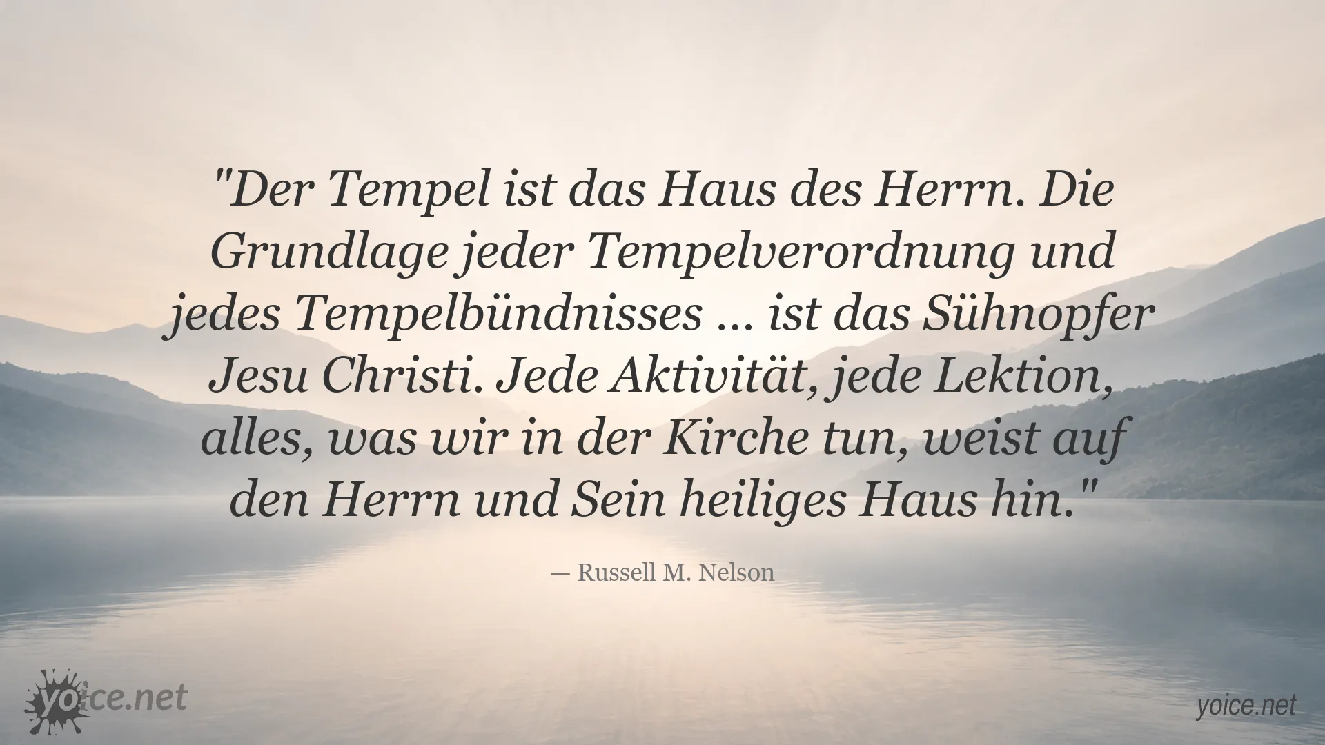 Zitat von Russell M. Nelson über den Tempel als Haus des Herrn