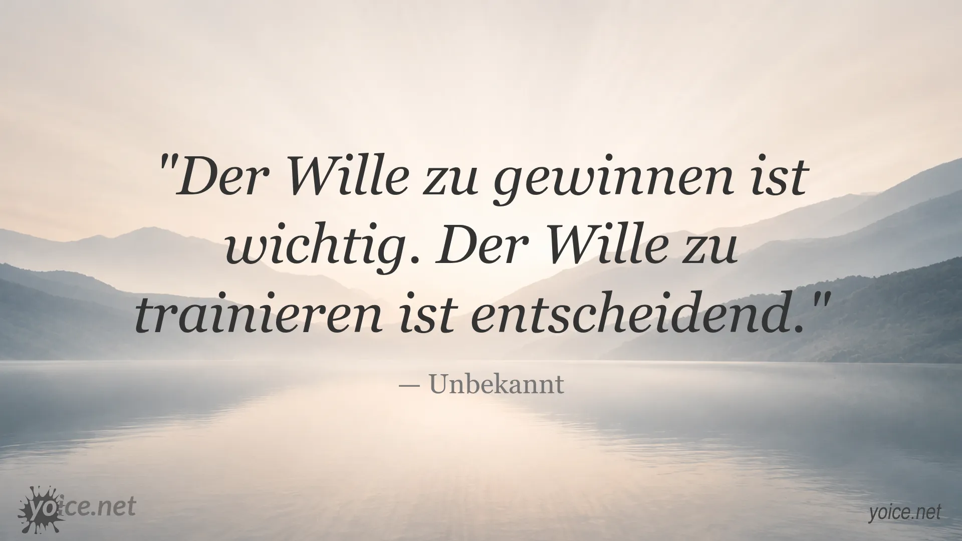 Motivierendes Zitat von Unbekannt über den Willen zu gewinnen und den Willen zu trainieren