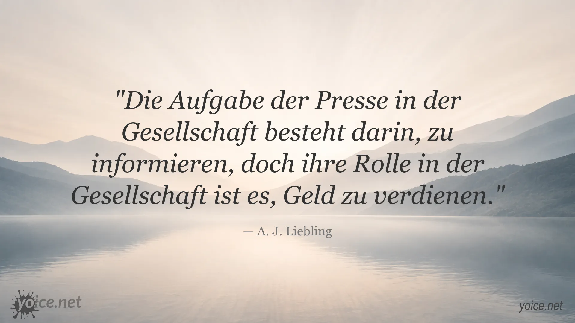 Zitatgrafik von A. J. Liebling über die Aufgabe und Rolle der Presse in der Gesellschaft